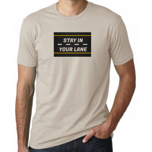 Stay in Your Lane Tee